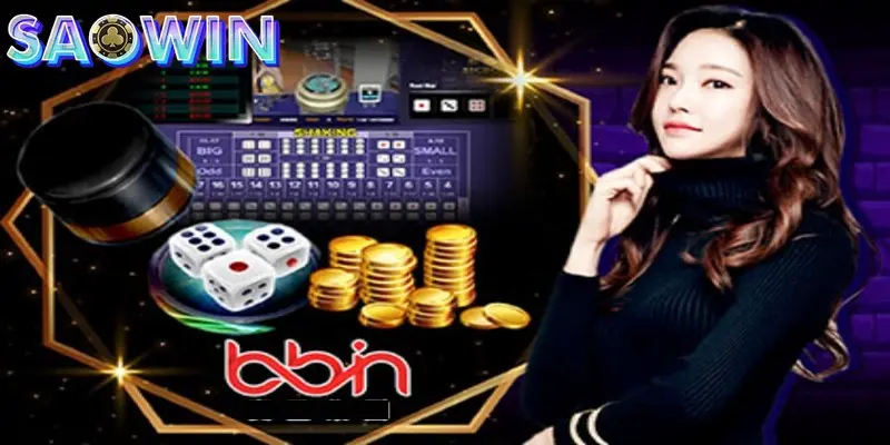 BBIN CASINO - Nhà cung cấp game hàng đầu châu Á